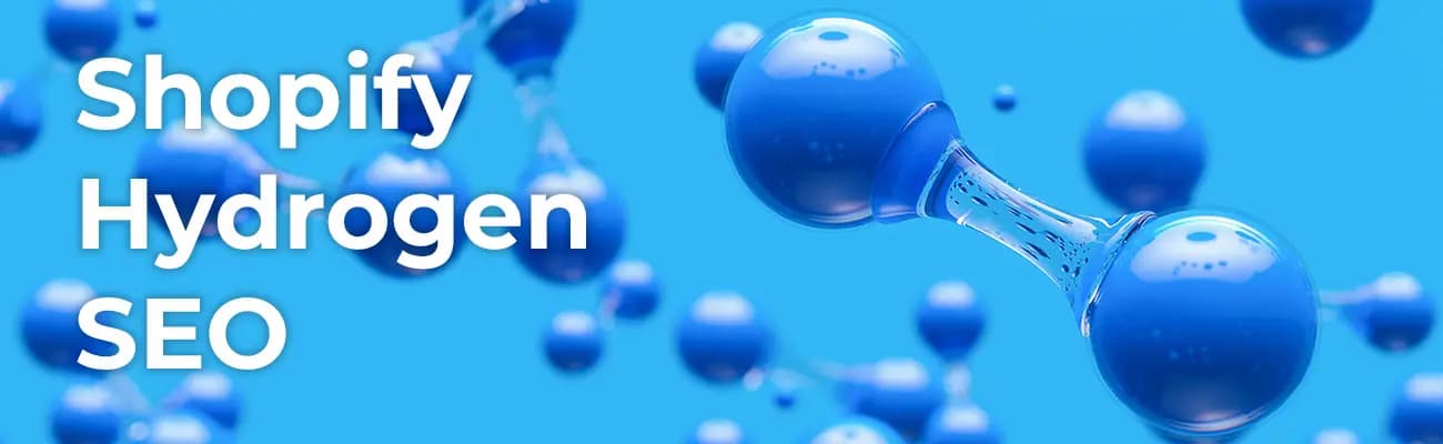 shopify-hydrogen-seo-features-overview-customization-explained