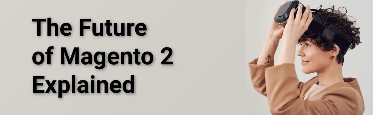 Future of Magento 2 | Changes for Magento Users | Endertech